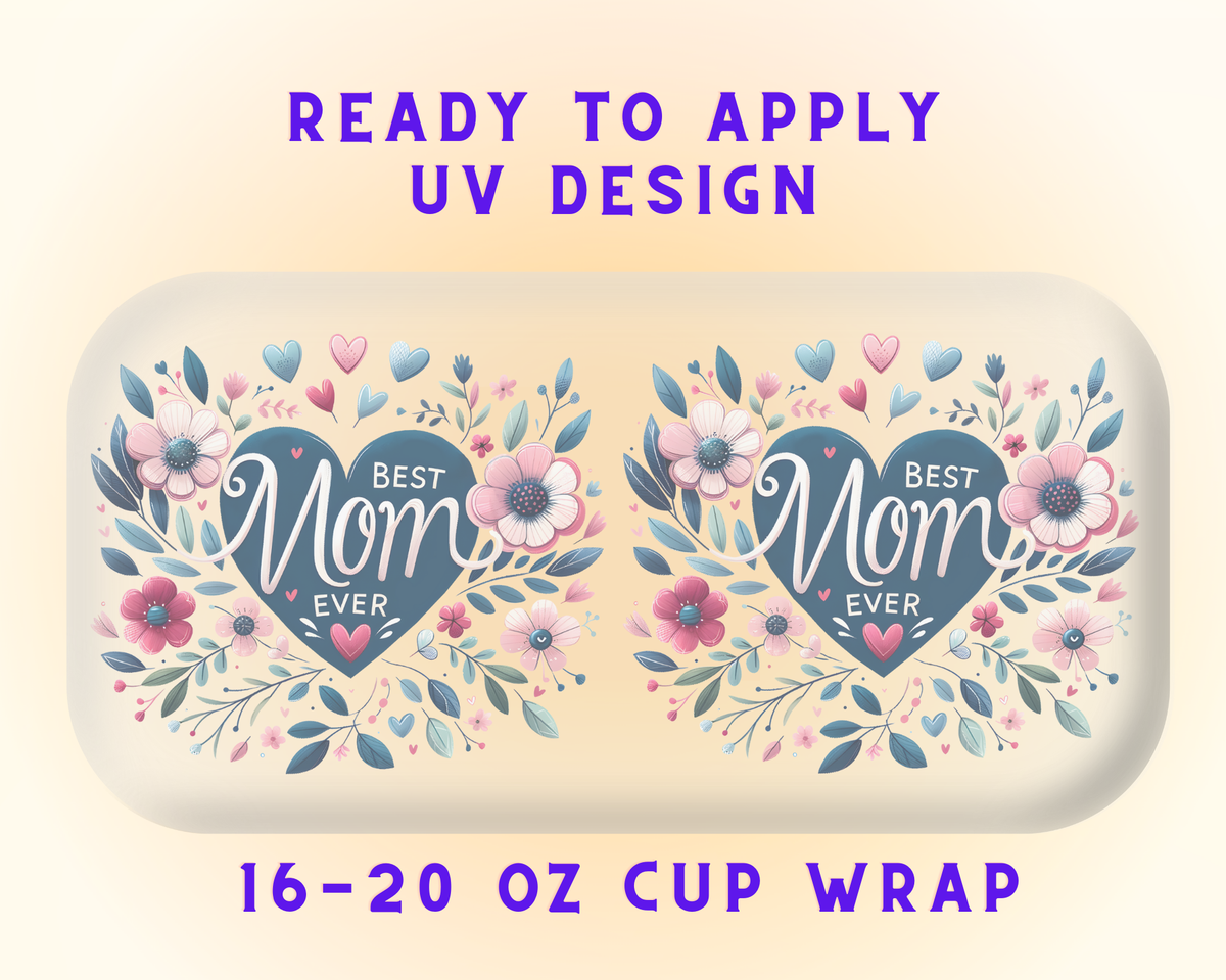 Mama in Bloom UV DTF Cup Wrap – Ready to Press UV Design