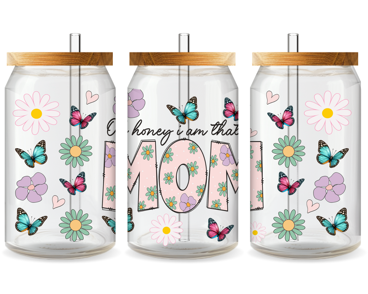 Oh Honey I Am That Mom UV DTF Cup Wrap – Ready to Press UV Design