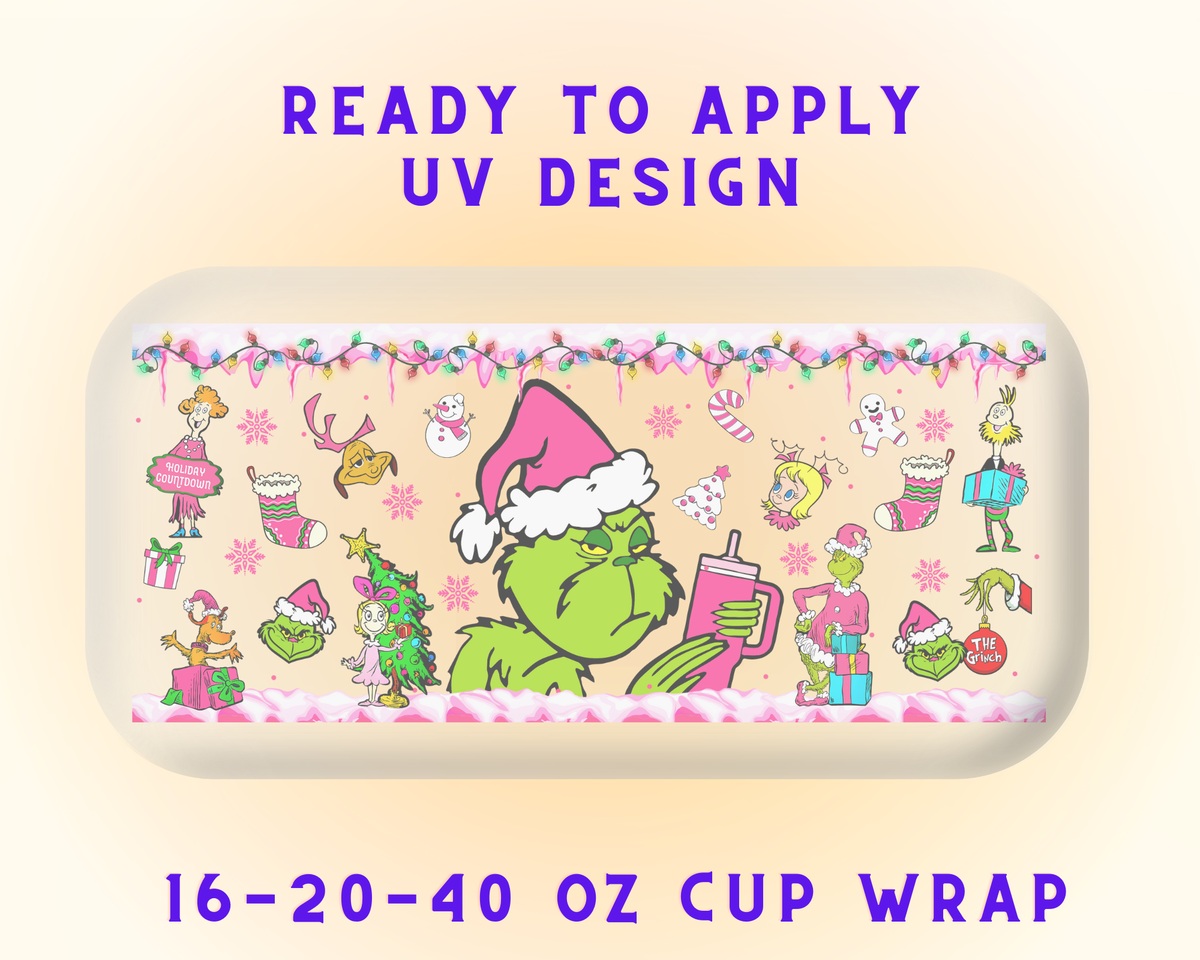 Grinch’s Grumpy Cheer UV DTF Cup Wrap - Ready to Press UV Design