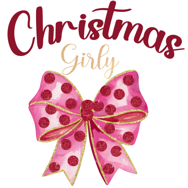 Christmas Girly - Christmas Ready to Press DTF Design