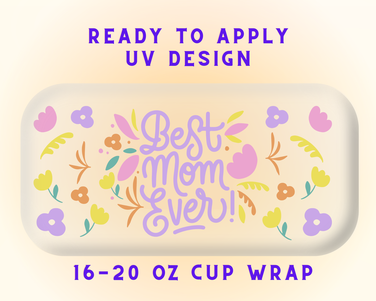 Floral Mama UV DTF Cup Wrap – Ready to Press UV Design