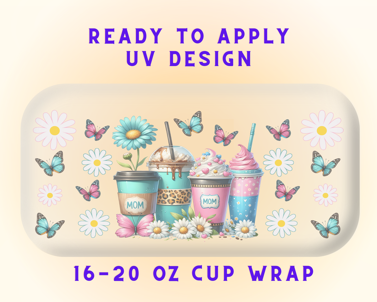 Love You Mom UV DTF Cup Wrap – Ready to Press UV Design
