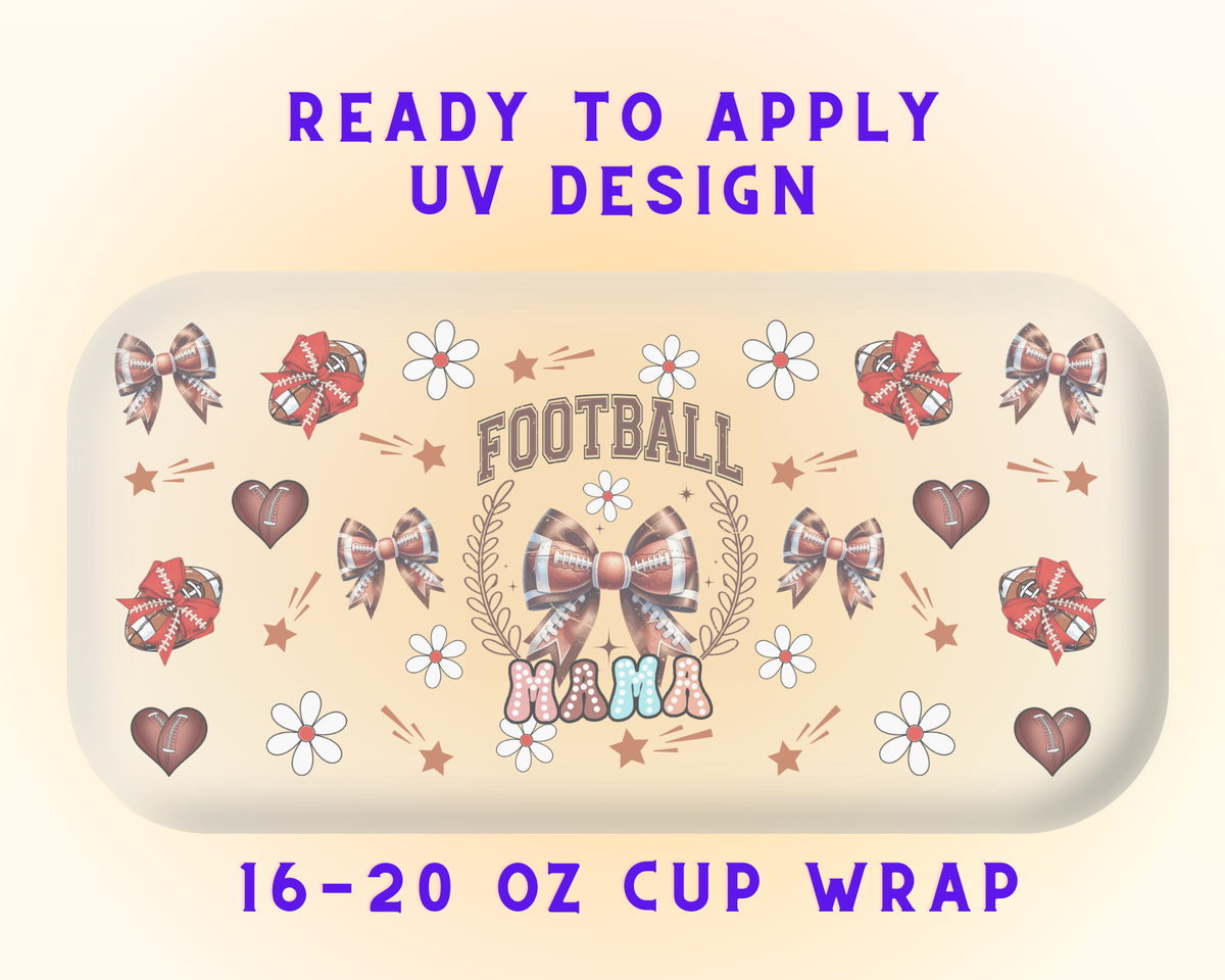 Football Mom Fuel UV DTF Cup Wrap – Ready to Press UV Design