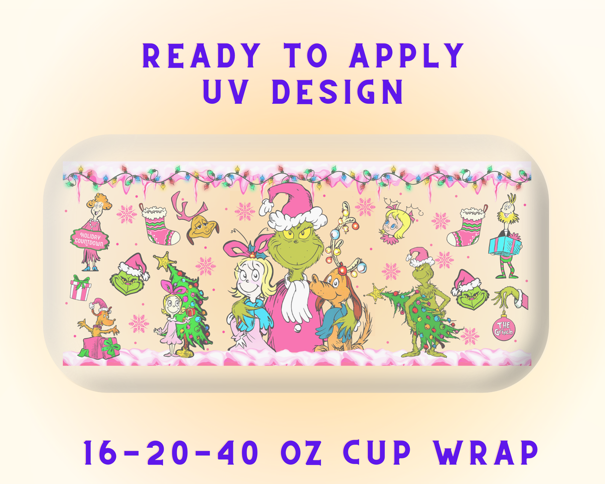 Grinch’s Naughty Holiday UV DTF Cup Wrap - Ready to Press UV Design